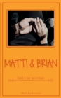 Image for Matti &amp; Brian 3