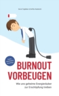 Image for Burnout vorbeugen : Wie uns geheime Energierauber zur Erschoepfung treiben