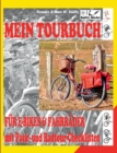 Image for Mein Tour-Buch fur E-Bikes &amp; Fahrrader mit Pack- und Radtour-Checklisten