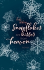 Image for Snowflakes are kisses from heaven