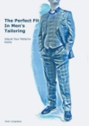 Image for The Perfect Fit In Men&#39;s Tailoring