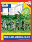 Image for Meine E-Bike- &amp; Fahrrad-Touren : Mit Pack- und Check-Listen, Tour- und Weg-Beschreibungen, usw. zum Selbstausfullen