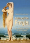 Image for Liebesgoettin Freyja : Die beliebteste Goettin unserer Vorfahren
