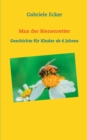 Image for Max der Bienenretter : Geschichte f?r Kinder ab 6 Jahren