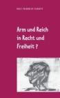 Image for Arm und Reich in Recht und Freiheit? : Die soziale Frage uberlebte alle sozialistischen Antworten