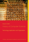 Image for History of Computer Science : Technology, Application and Organization