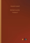 Image for Sylvia&#39;s Lovers : Volume 3