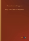 Image for Army Life in A Black Regiment