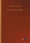 Image for Birds in Town &amp; Village