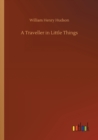 Image for A Traveller in Little Things