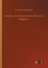 Image for American Lectures On the History of Religions