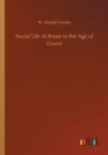 Image for Social Life At Rome in the Age of Cicero