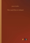 Image for The Land-War in Ireland