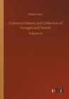 Image for A General History and Collection of Voyages and Travels : Volume 15