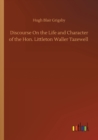 Image for Discourse On the Life and Character of the Hon. Littleton Waller Tazewell