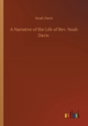 Image for A Narrative of the Life of Rev. Noah Davis