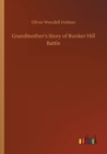 Image for Grandmother&#39;s Story of Bunker Hill Battle