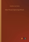 Image for Miss Thusa&#39;s Spinning Wheel.