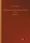 Image for Little Journeys to the Homes of Great Lovers : Volume 13