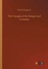 Image for The Voyages of the Ranger and Crusader