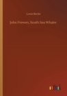Image for John Frewen, South Sea Whaler
