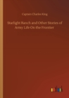 Image for Starlight Ranch and Other Stories of Army Life On the Frontier