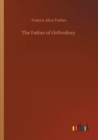 Image for The Father of Orthodoxy