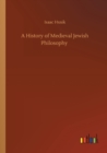 Image for A History of Medieval Jewish Philosophy