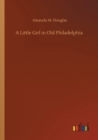 Image for A Little Girl in Old Philadelphia