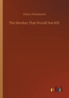 Image for The Monkey That Would Not Kill