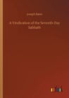 Image for A Vindication of the Seventh-Day Sabbath