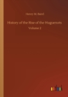 Image for History of the Rise of the Huguenots