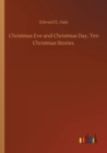 Image for Christmas Eve and Christmas Day, Ten Christmas Stories.