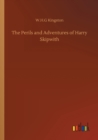Image for The Perils and Adventures of Harry Skipwith