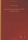 Image for Notes of A Camp-Follower On Th Western Front