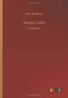 Image for Bungay Castle : Volume 1