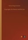 Image for Copyright, Its History and Its Law