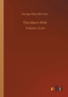 Image for This Man&#39;s Wife : Volume 1,2,3,4