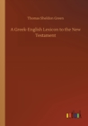 Image for A Greek-English Lexicon to the New Testament