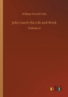 Image for John Leech His Life and Work : Volume 2