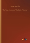 Image for The True History of the State Prisoner