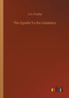 Image for The Epistle To the Galatians