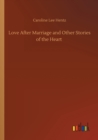 Image for Love After Marriage and Other Stories of the Heart