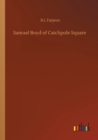 Image for Samuel Boyd of Catchpole Square