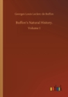 Image for Buffon&#39;s Natural History. : Volume 1