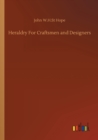 Image for Heraldry For Craftsmen and Designers