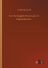 Image for An Old English Home and Its Dependencies