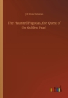 Image for The Haunted Pagodas, the Quest of the Golden Pearl