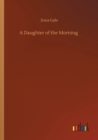 Image for A Daughter of the Morning