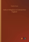 Image for Oaths of Allegiance in Colonial New England